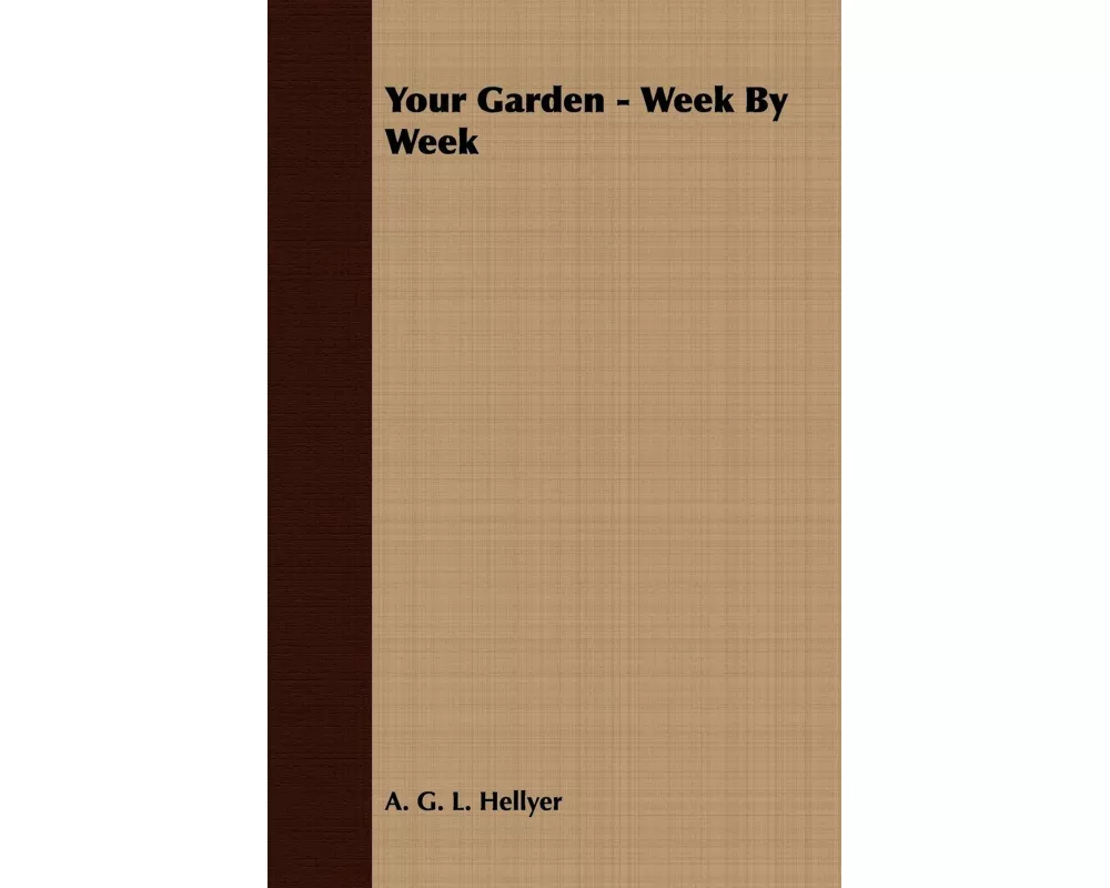 Your Garden - Week by Week