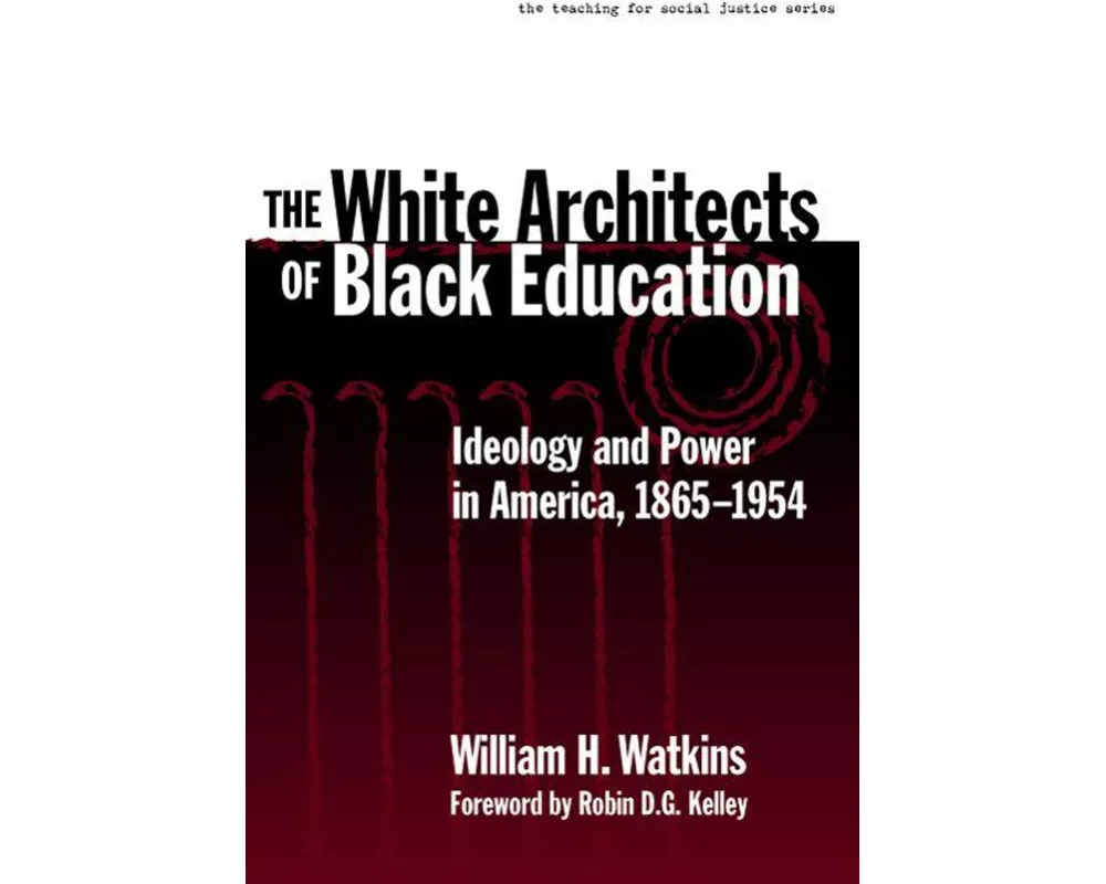 The White Architects of Black Education