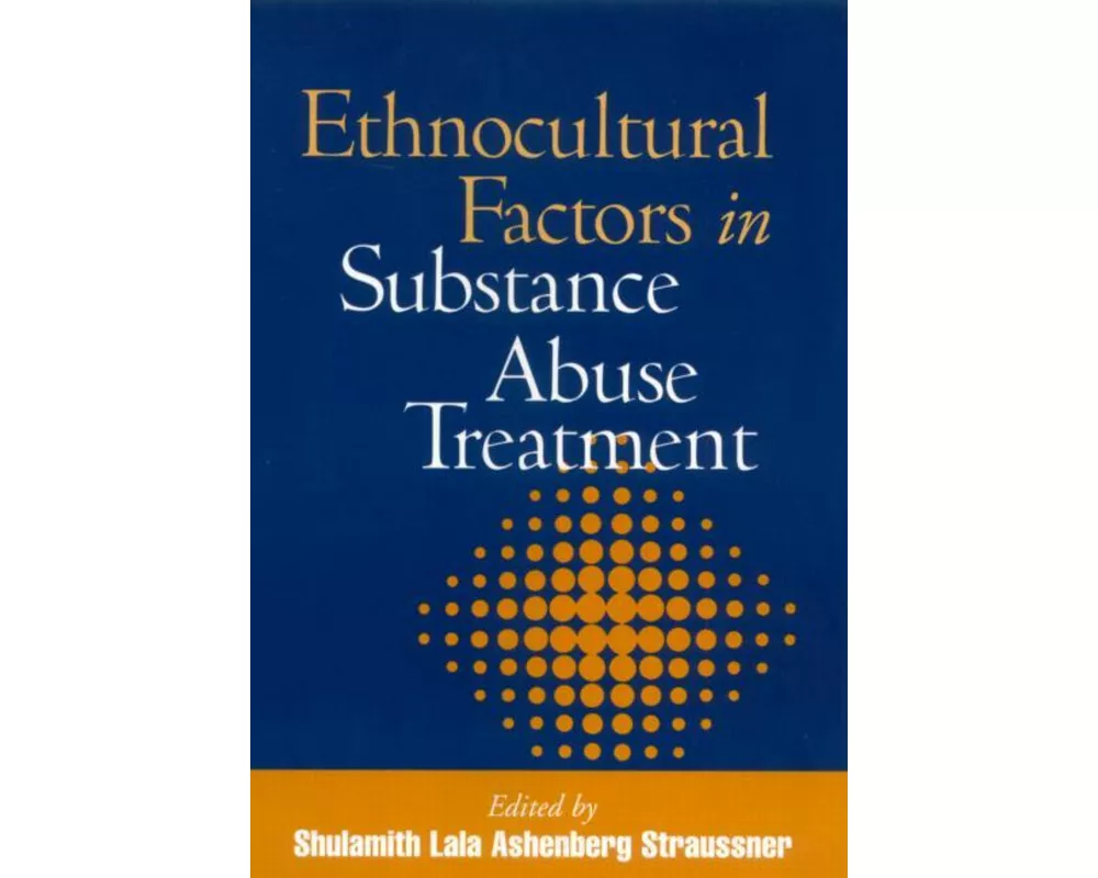Ethnocultural Factors in Substance Abuse Treatment
