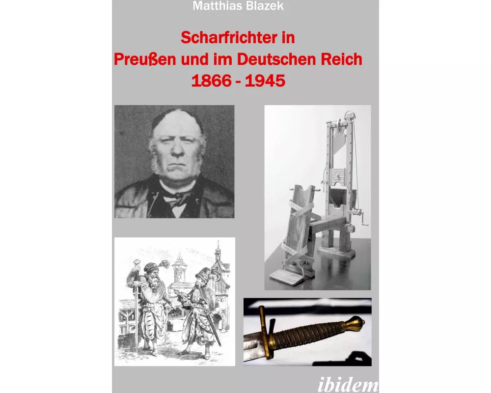 Scharfrichter in Preußen und im Deutschen Reich 1866 - 1945
