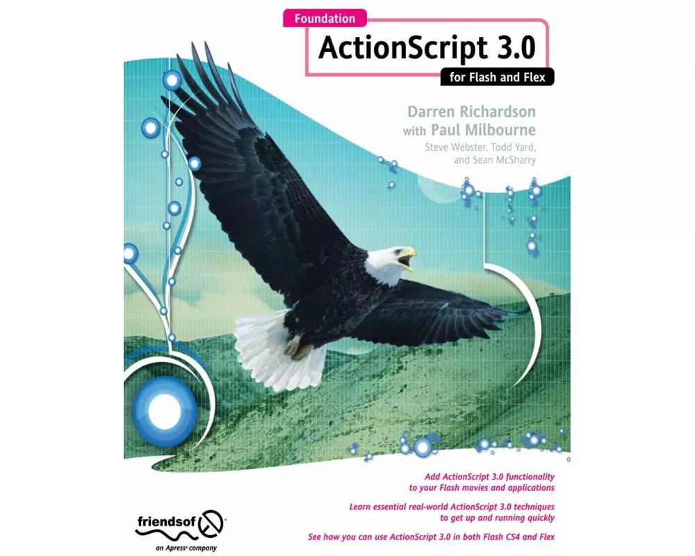 Foundation ActionScript 3.0 for Flash and Flex