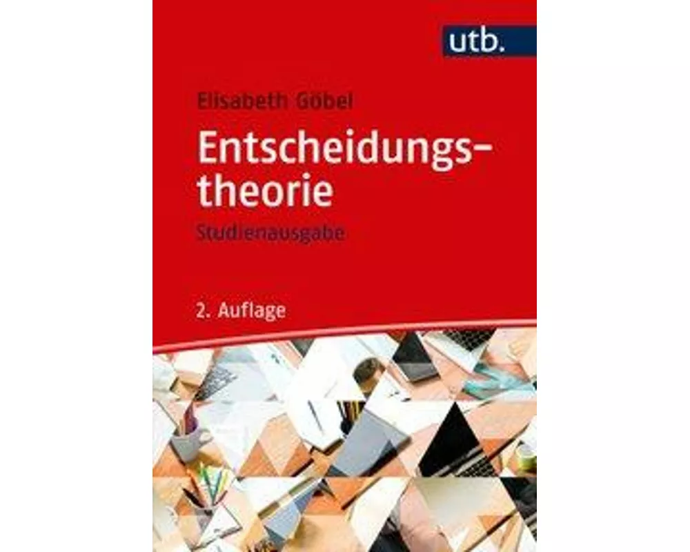 Entscheidungstheorie - Studienausgabe