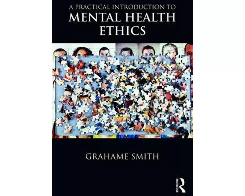 A Practical Introduction to Mental Health Ethics