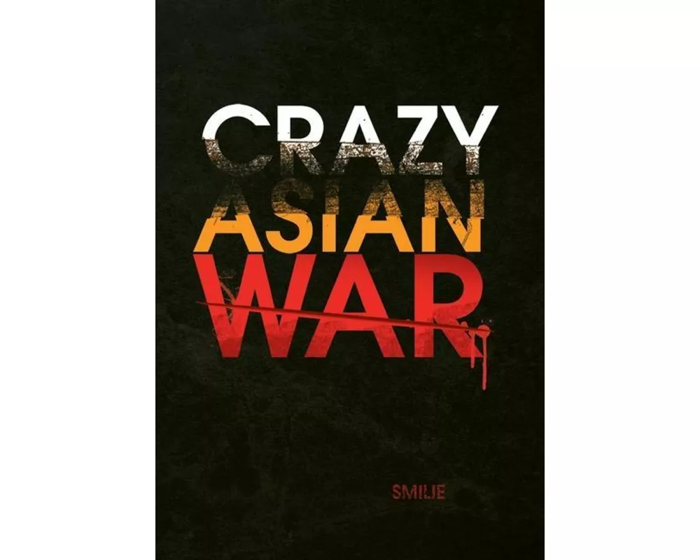 Crazy Asian War