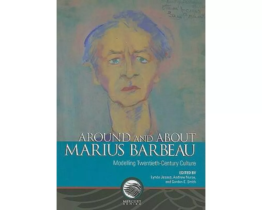 Around and about Marius Barbeau