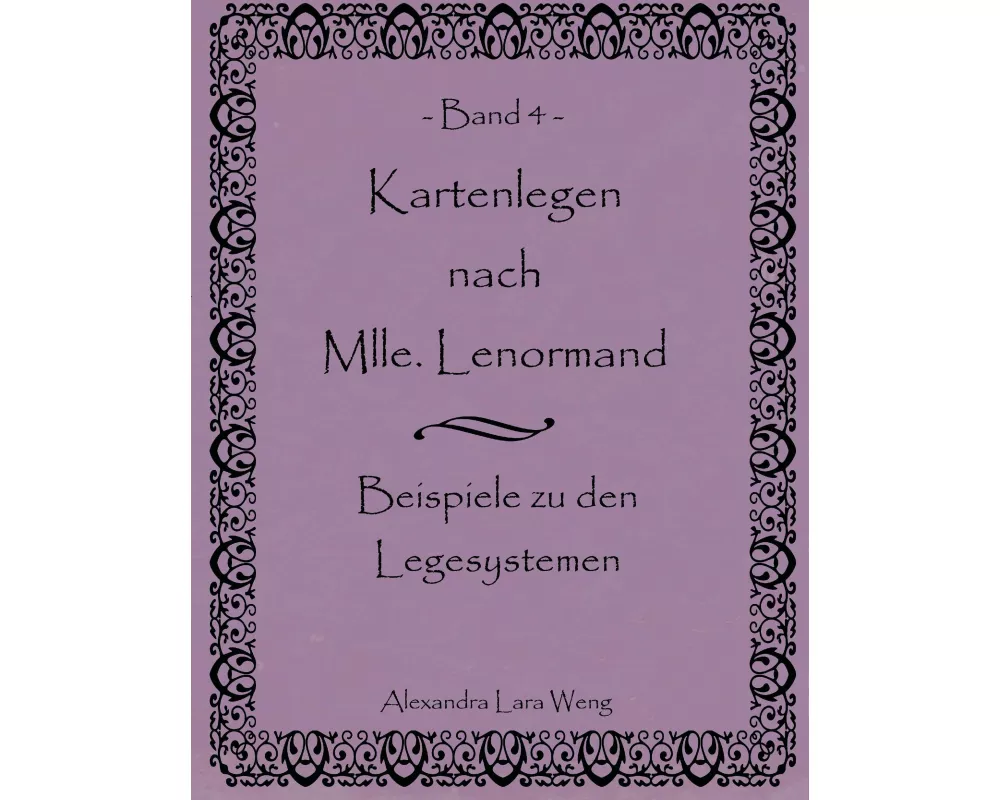 Kartenlegen nach Mlle. Lenormand Band 4
