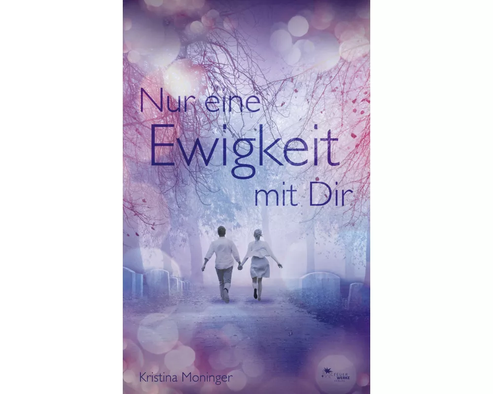 Nur eine Ewigkeit mit Dir