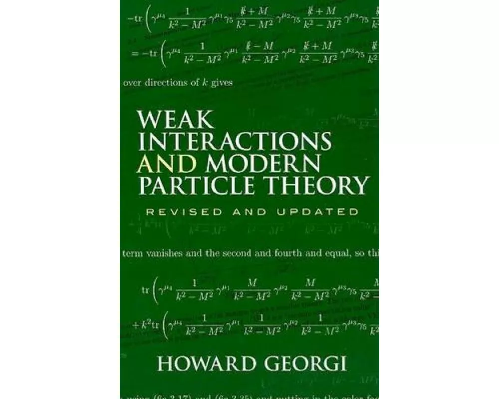 Weak Interactions and Modern Particle Theory