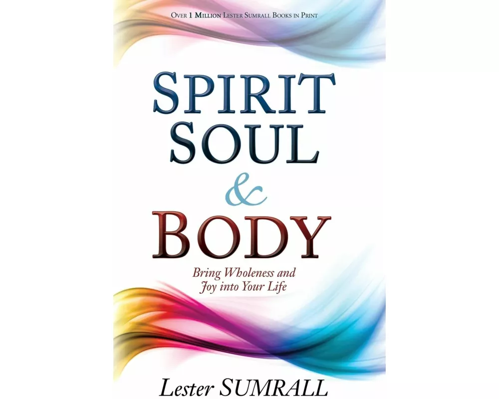 Spirit, Soul & Body