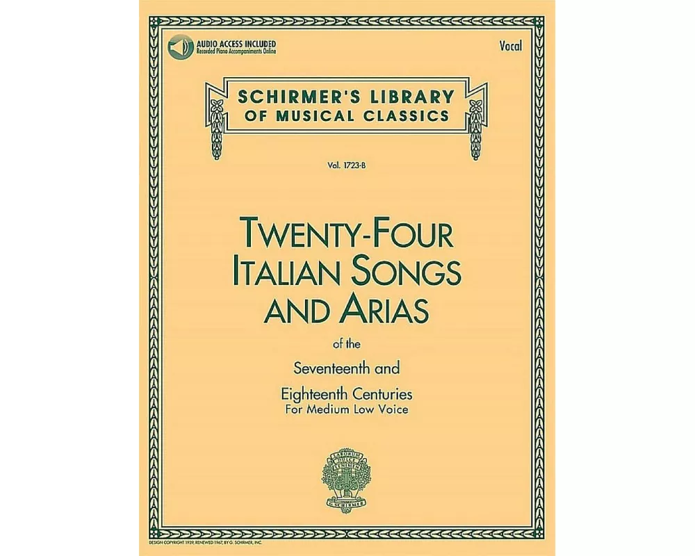 Twenty-Four Italian Songs and Arias Medium Low Voice 17th and 18th Century Vocal Collection Schirmer S Library Classical Singing Repertoire and Piano