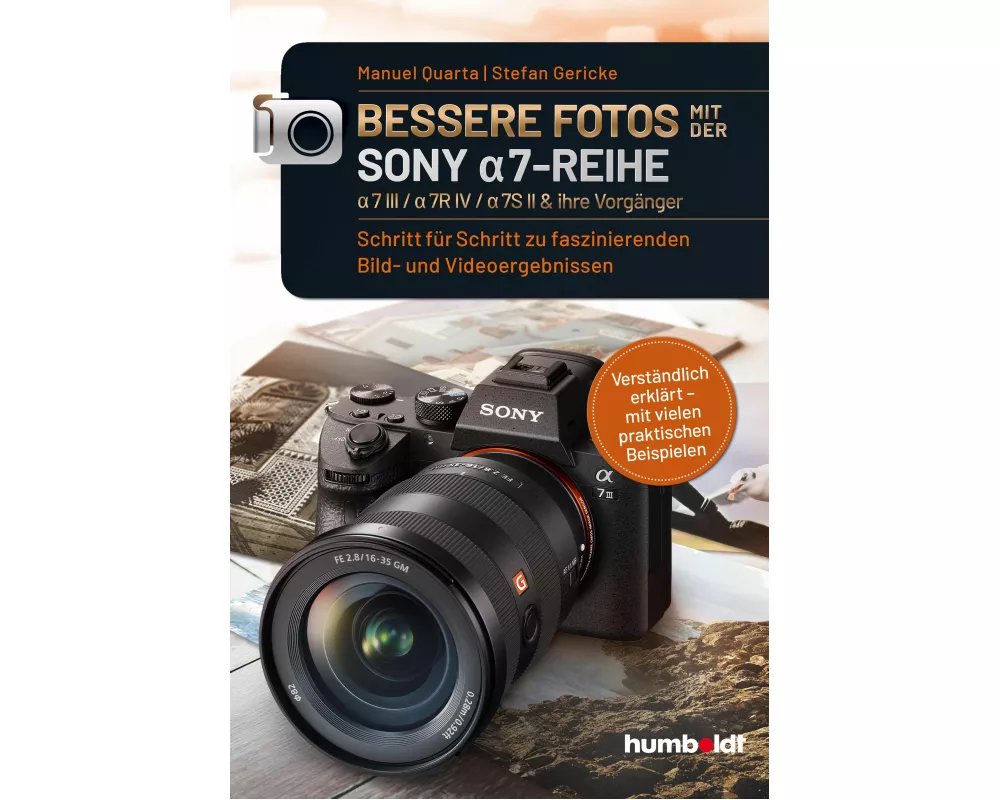 Bessere Fotos mit der SONY a7-Reihe | alpha 7 III / alpha 7R IV / alpha 7S II & ihre Vorgänger