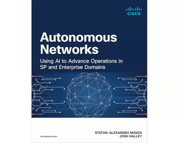 Autonomous Networks: Using AI to Advance Operations in SP and Enterprise Domains