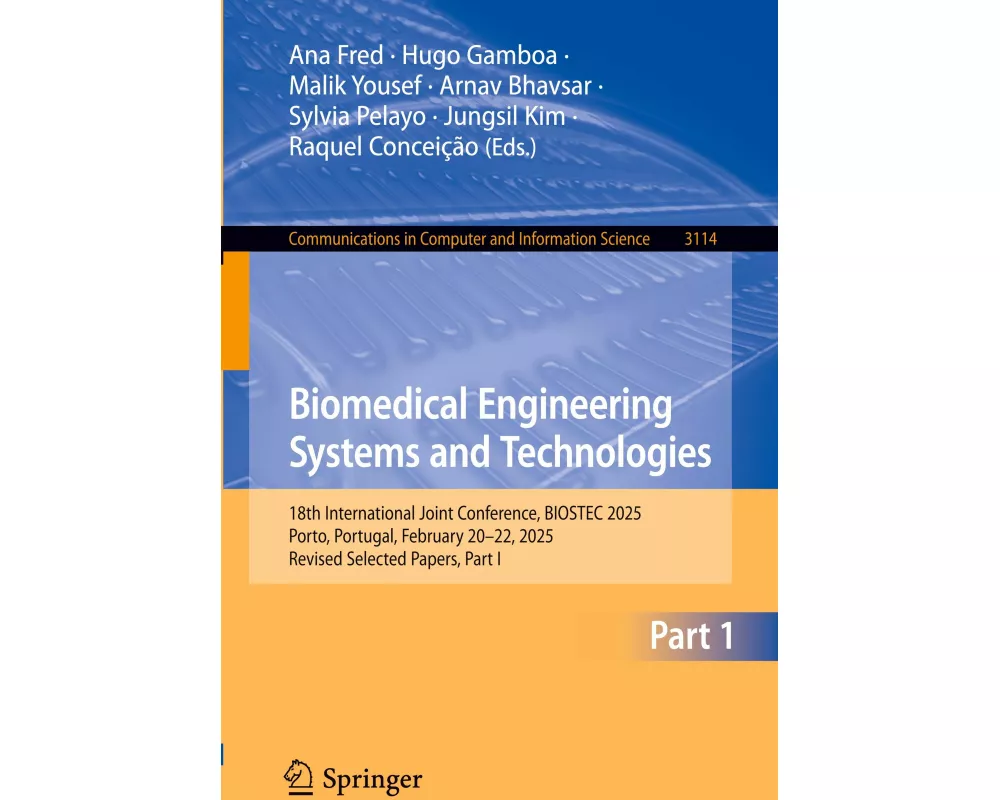 Biomedical Engineering Systems and Technologies