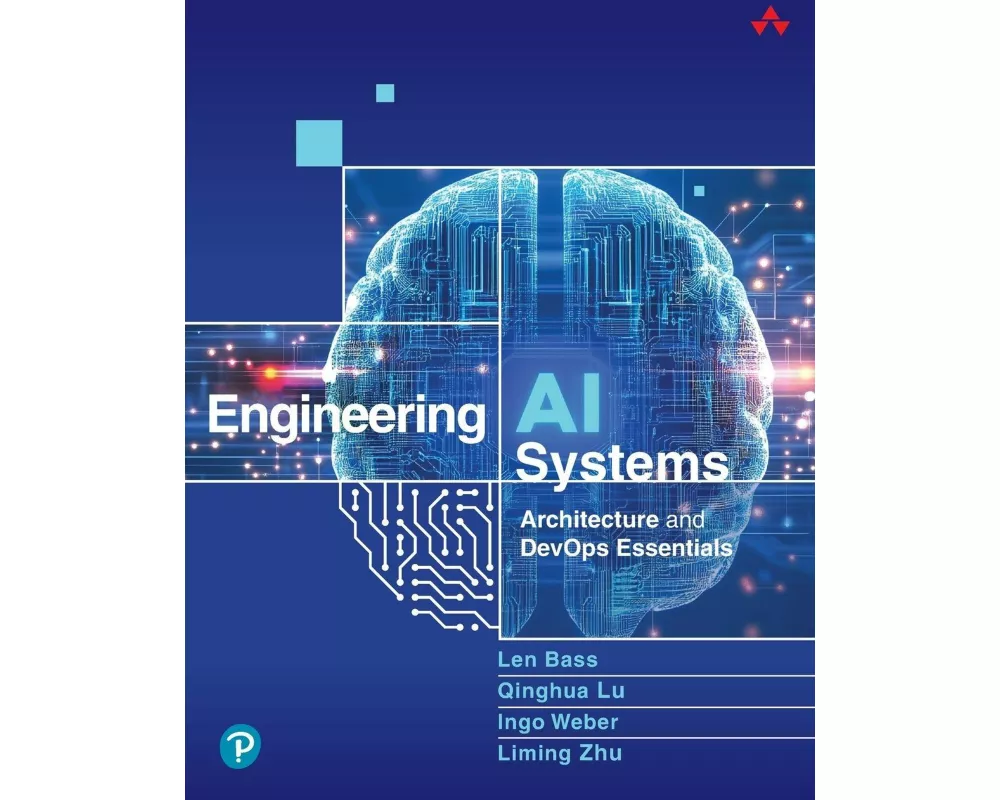 Engineering AI Systems: Architecture and DevOps Essentials