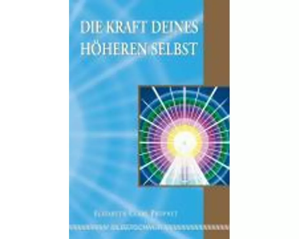 Die Kraft deines Höheren Selbst