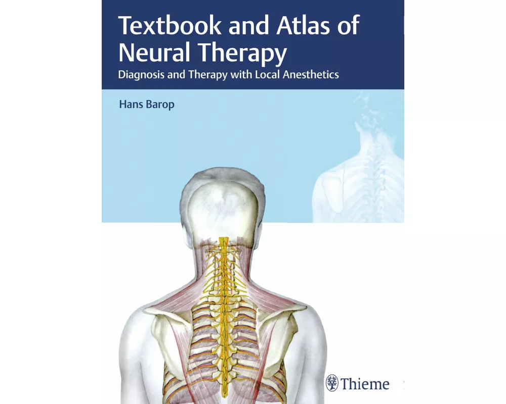 Textbook and Atlas of Neural Therapy