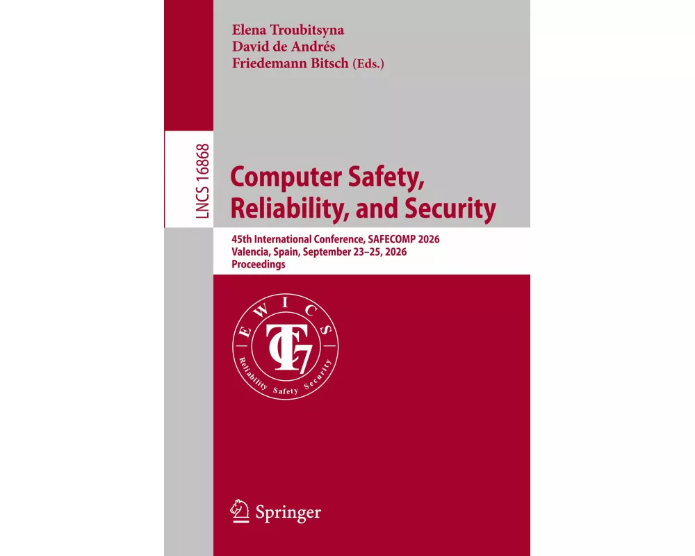 Computer Safety, Reliability, and Security