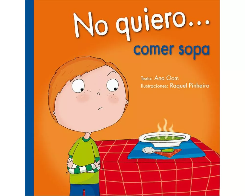 No Quiero... Comer Sopa