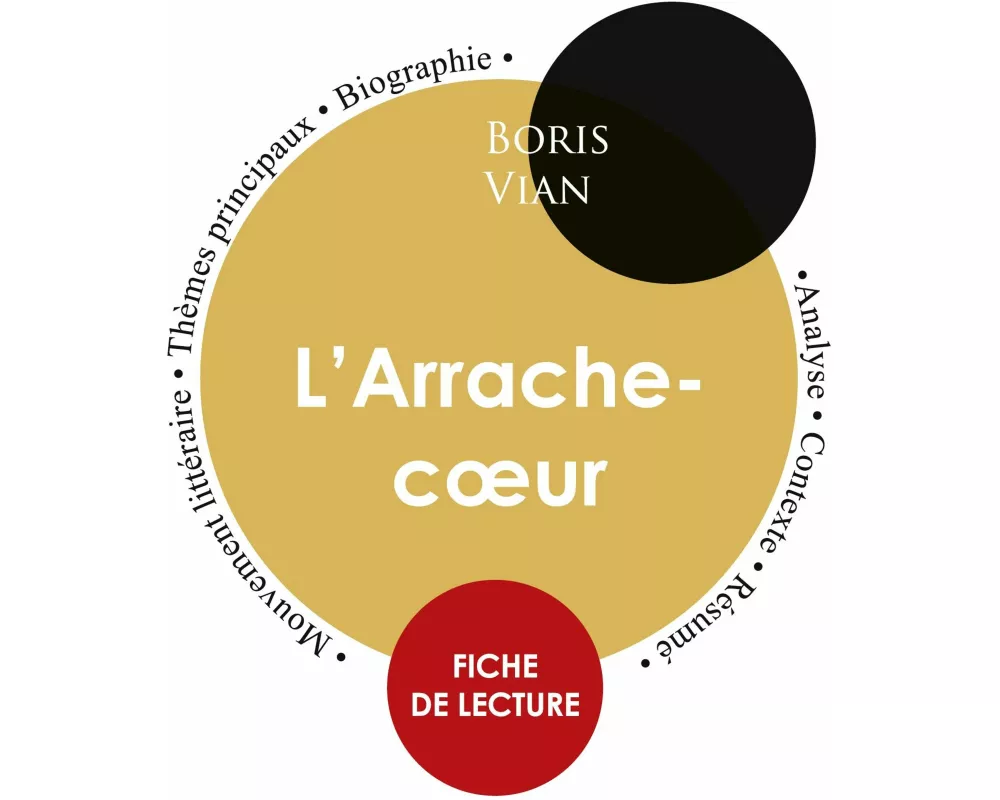 Fiche de lecture L'Arrache-coeur (Étude intégrale)