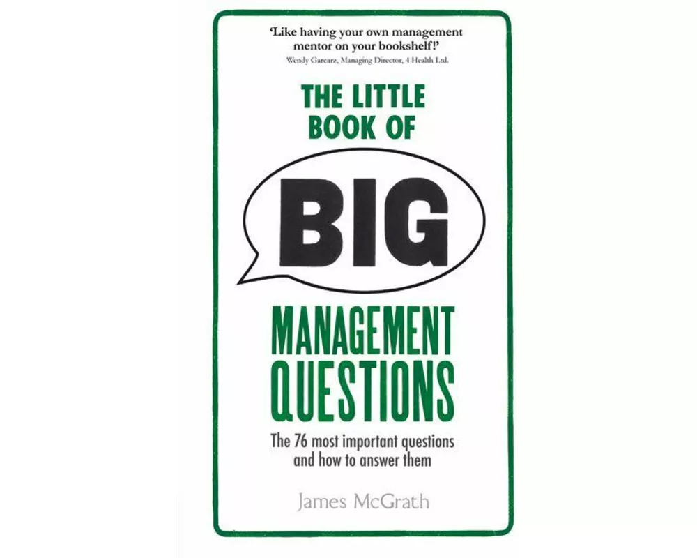 Little Book of Big Management Questions, The