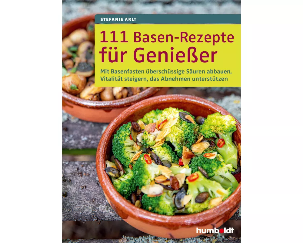 111 Basen-Rezepte für Genießer