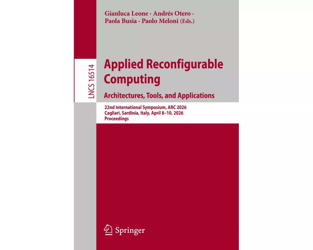 Applied Reconfigurable Computing. Architectures, Tools, and Applications