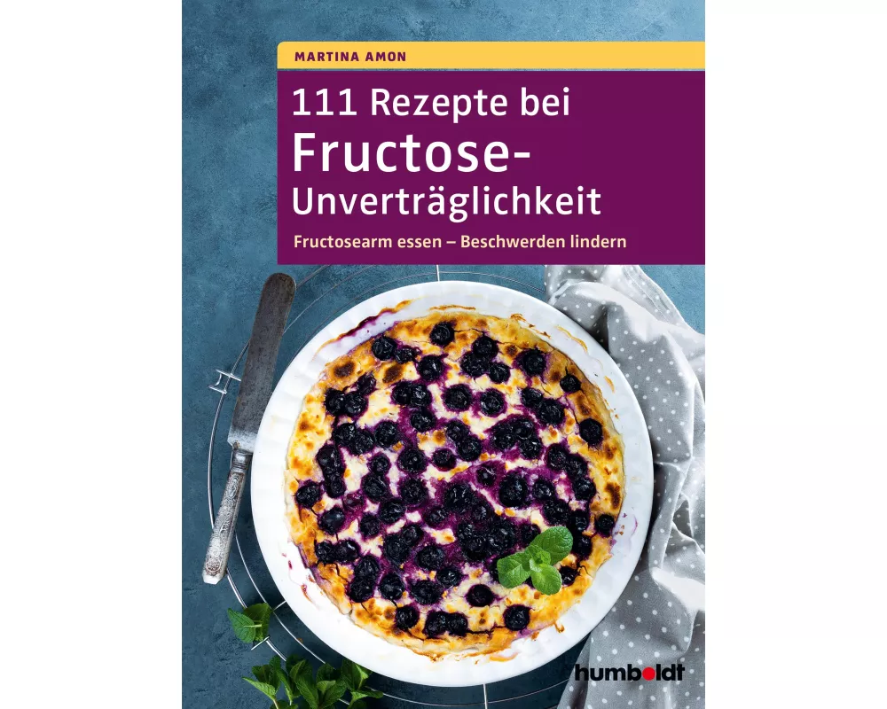 111 Rezepte bei Fructose-Unverträglichkeit