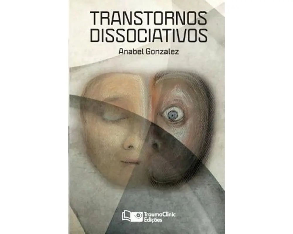 Transtornos Dissociativos: Diagnóstico e Tratamento