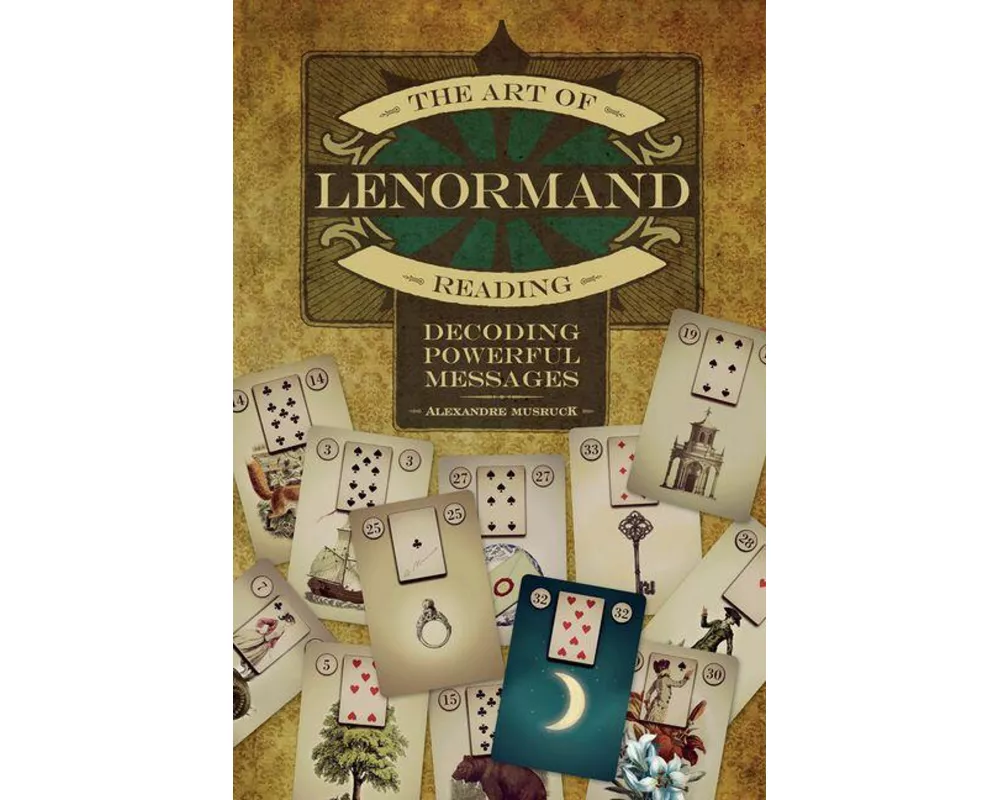 The Art of Lenormand Reading