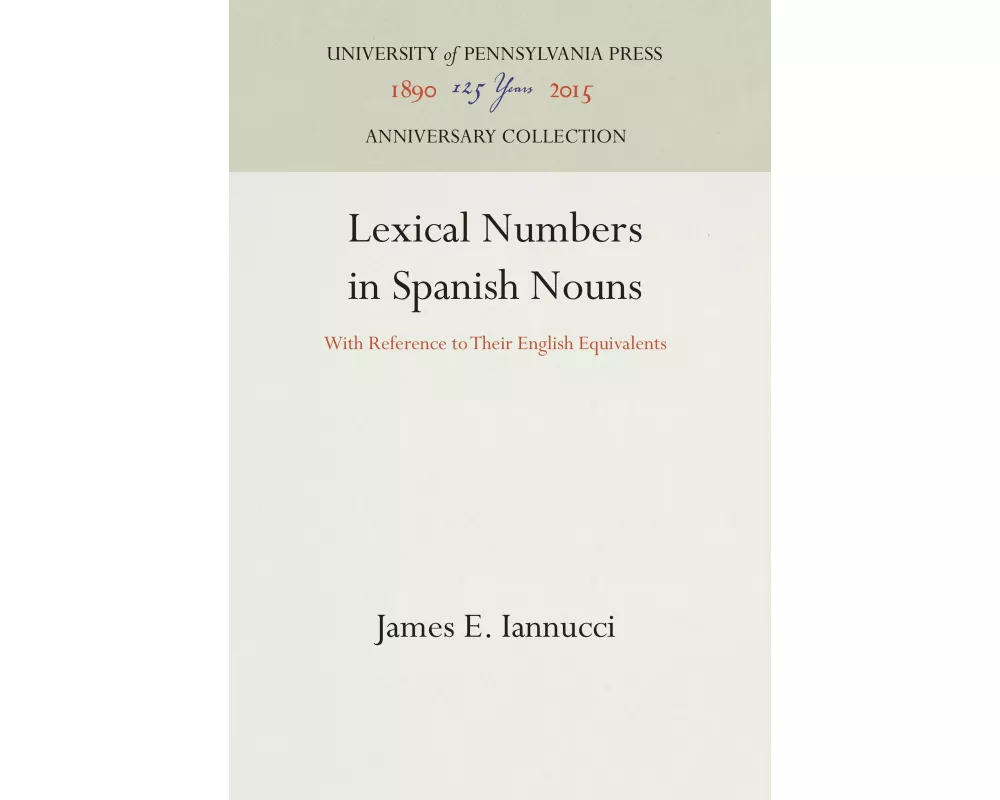 Lexical Numbers in Spanish Nouns
