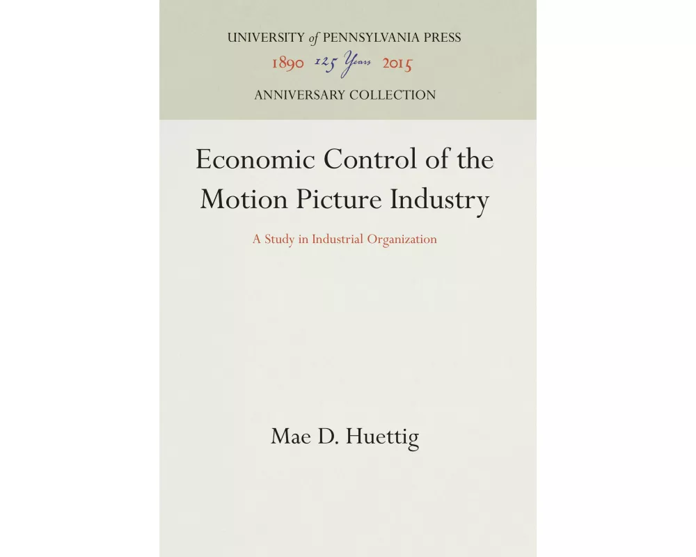 Economic Control of the Motion Picture Industry