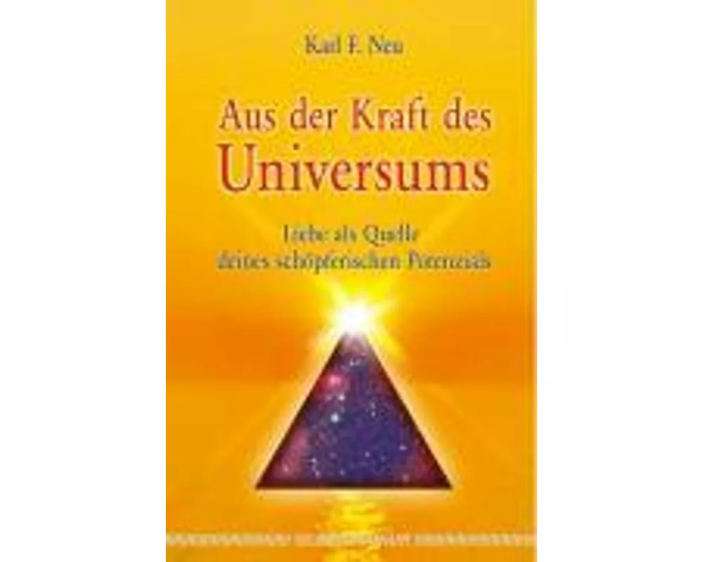 Aus der Kraft des Universums
