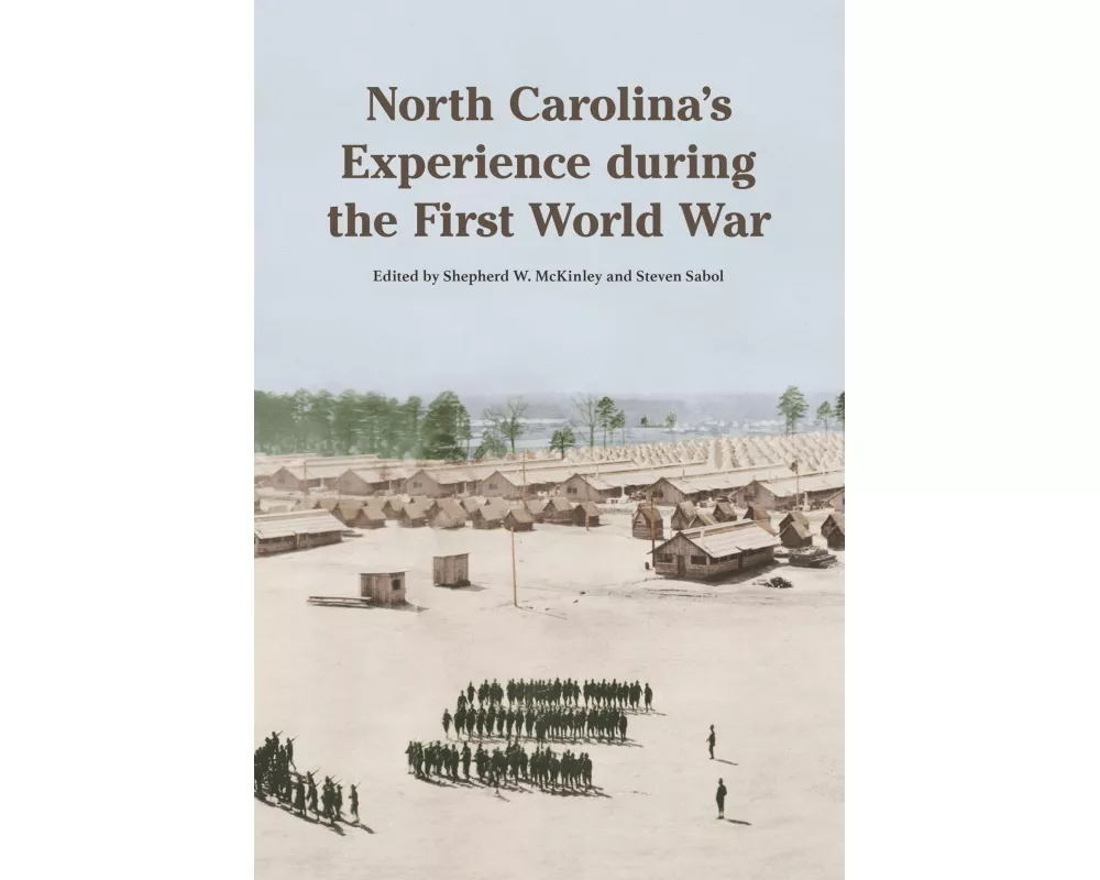 North Carolina's Experience During the First World War