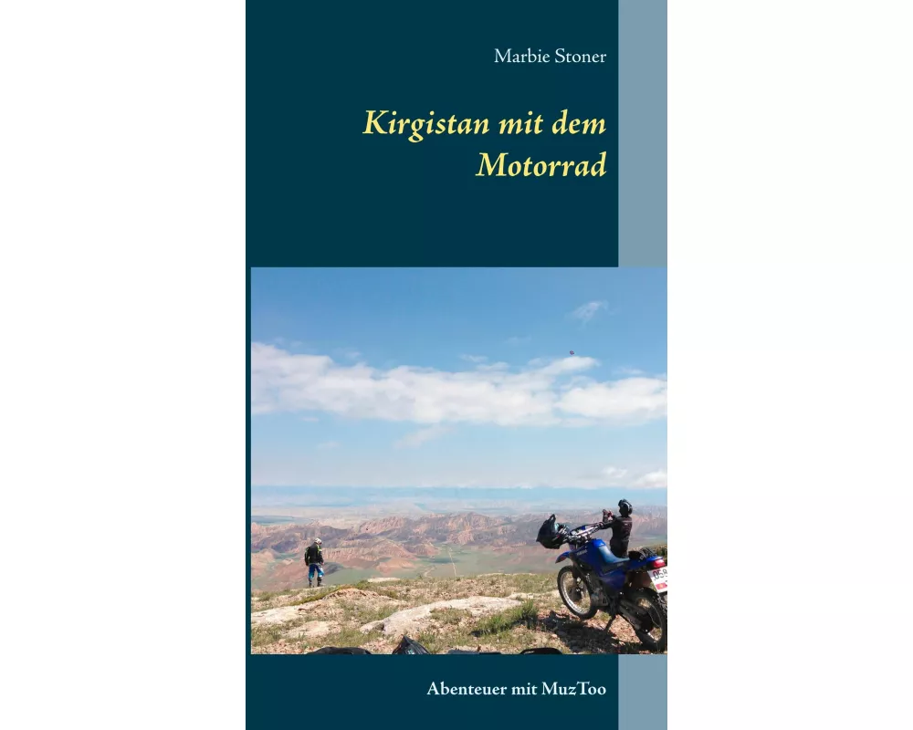 Kirgistan mit dem Motorrad