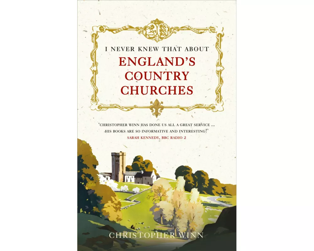I Never Knew That About England's Country Churches