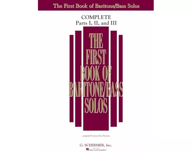 The First Book of Solos Complete Parts I II and III Baritone/Bass Vocal Collection 90+ Classical Songs for Low Voice G. Schirmer Songbook for Singers