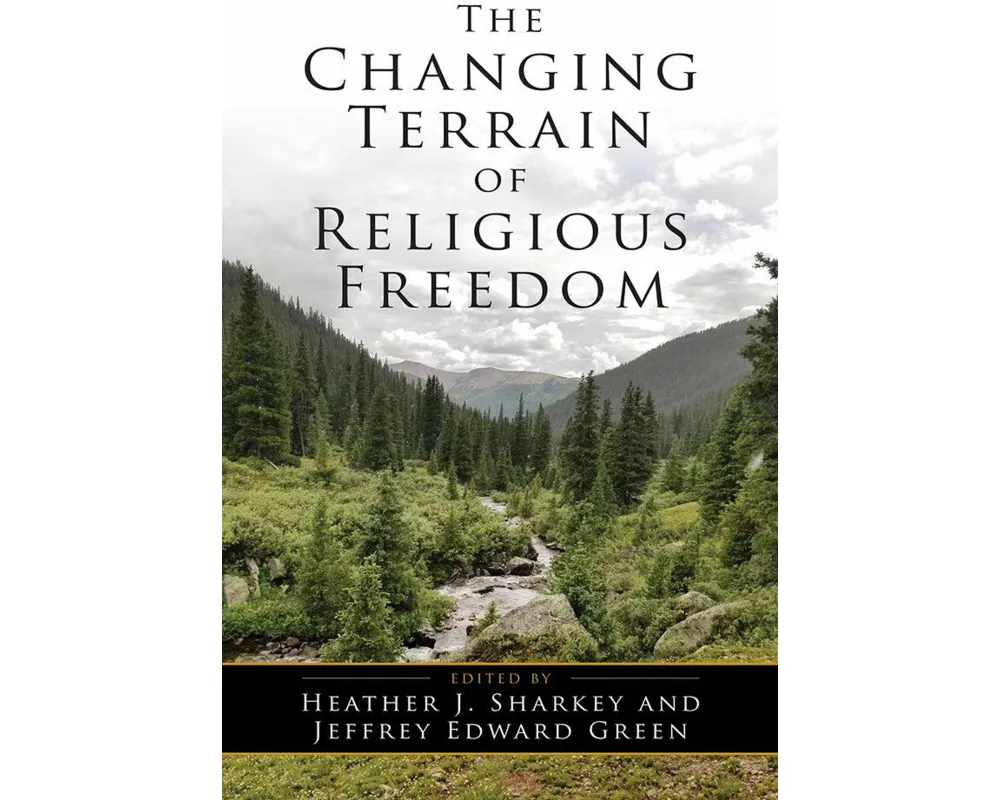 The Changing Terrain of Religious Freedom