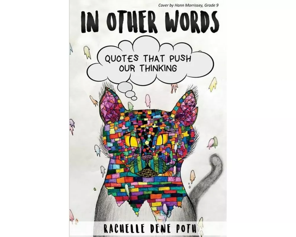 In Other Words: Quotes that Push our Thinking