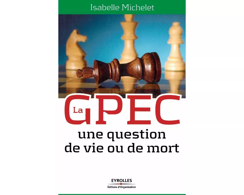 La GPEC: Une question de vie ou de mort