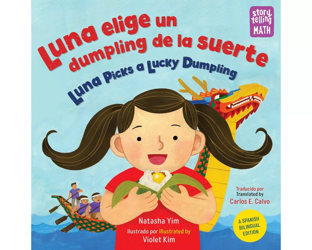 Luna elige un dumpling de la suerte / Luna Picks a Lucky Dumpling (Spanish-English Bilingual Edition)