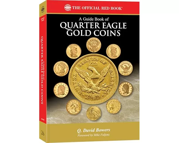 A Guide Book of Quarter Eagle Gold Coins