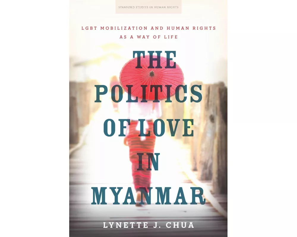 The Politics of Love in Myanmar