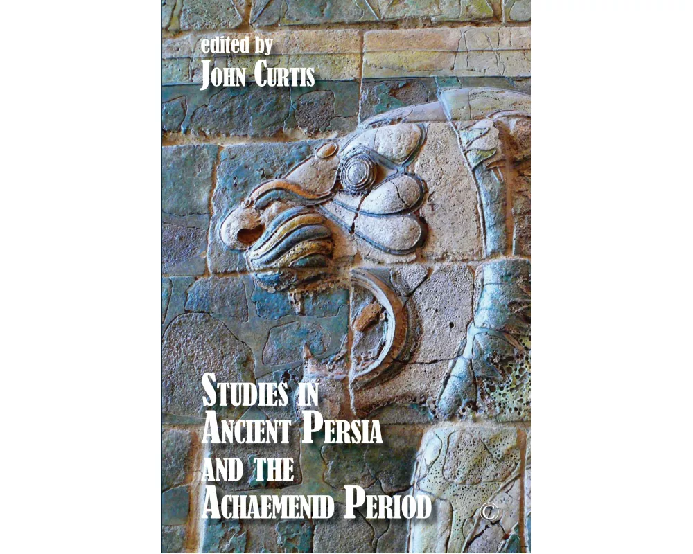 Studies in Ancient Persia and the Achaemenid Period