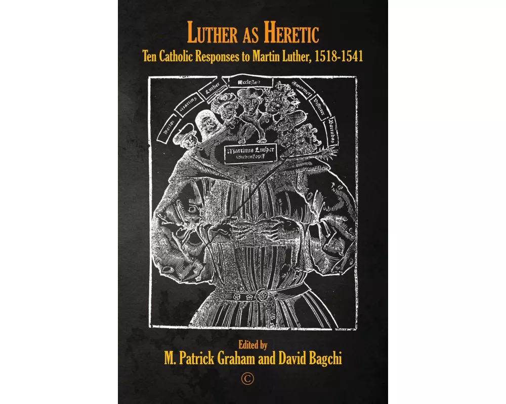 Luther as Heretic