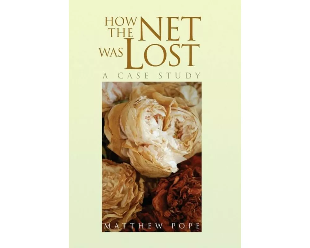 How the Net Was Lost