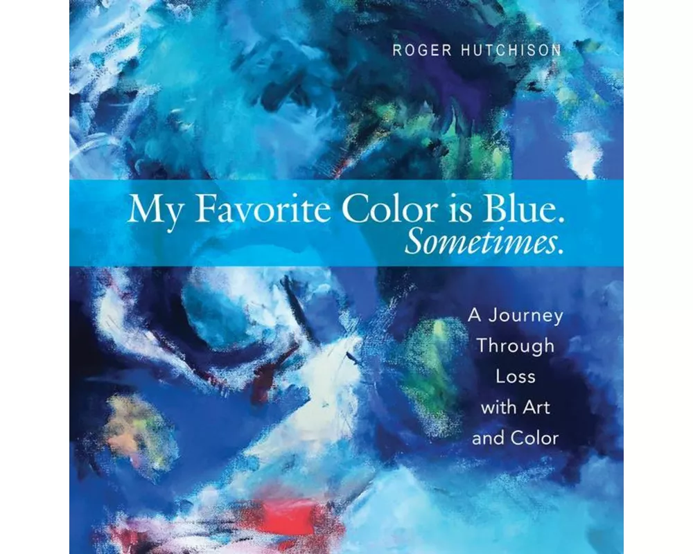 My Favorite Color Is Blue. Sometimes