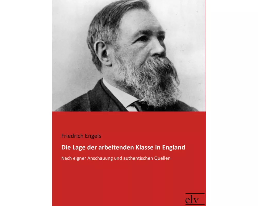Die Lage der arbeitenden Klasse in England