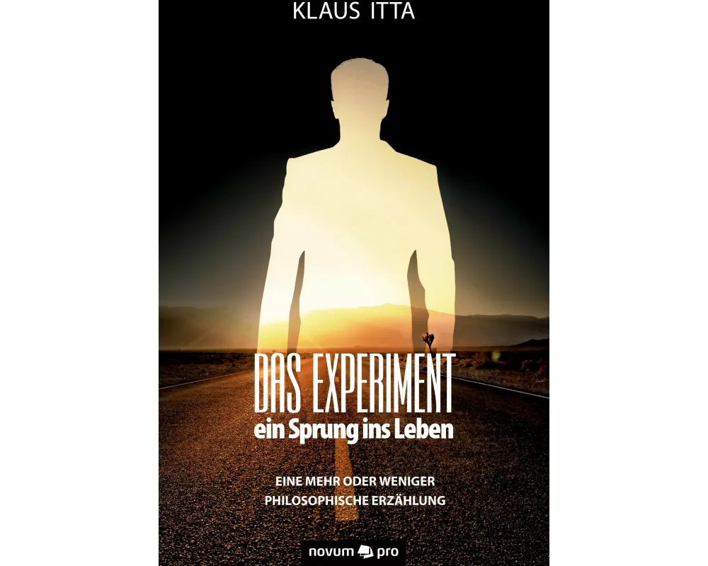Das Experiment - ein Sprung ins Leben