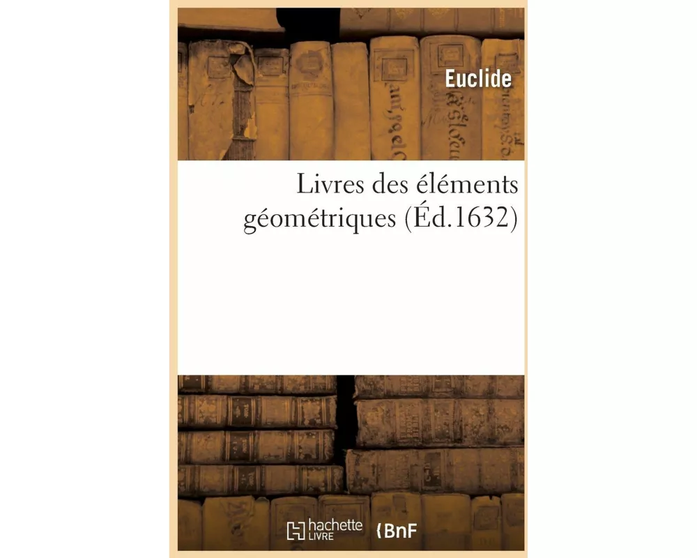 Livres des éléments géométriques