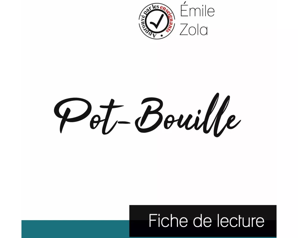 Pot-Bouille de Émile Zola (fiche de lecture et analyse complète de l'oeuvre)